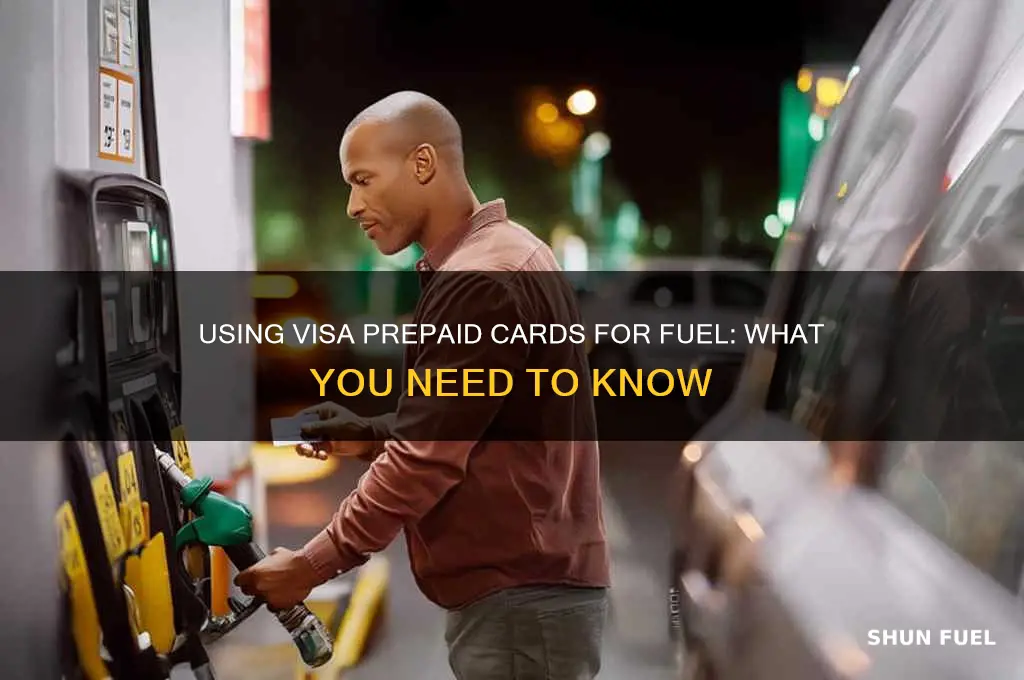 can you use visa prepaid for fuel