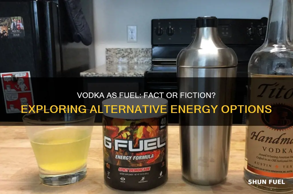 can you use vodka as fuel