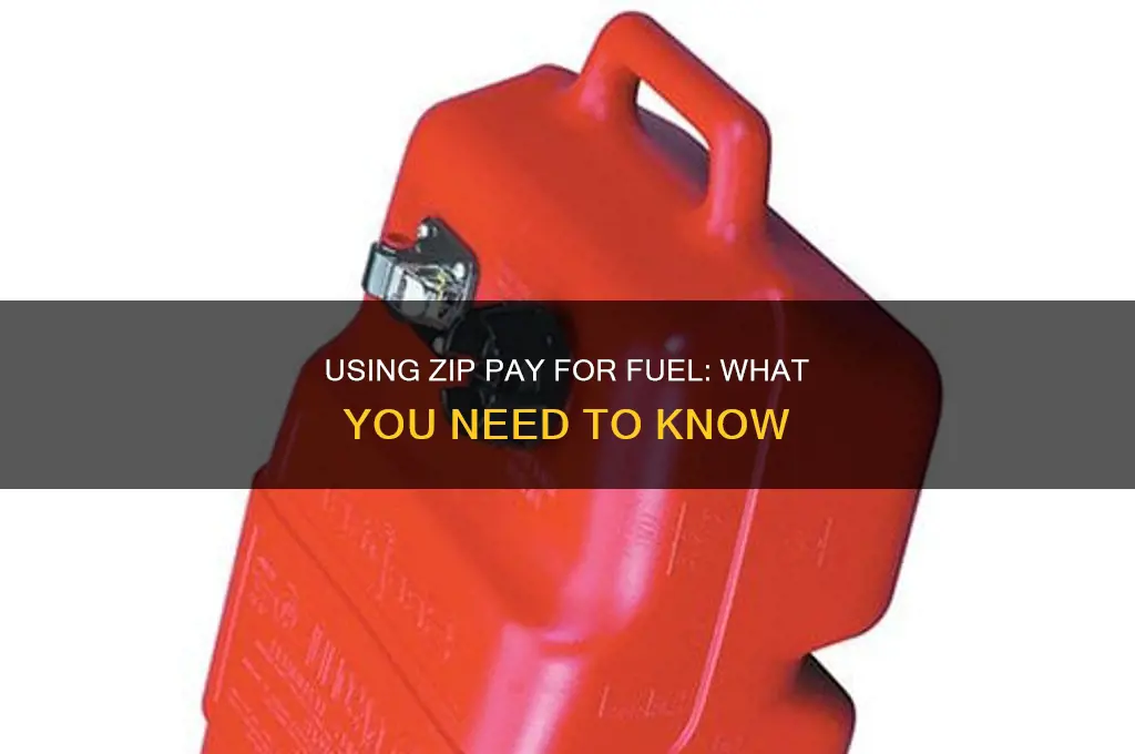 can you use zip pay for fuel