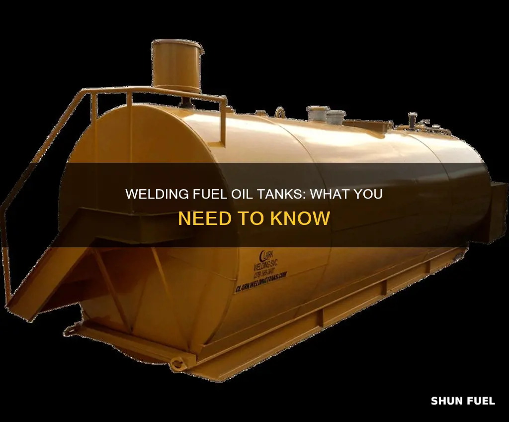 can you weld on a fuel oil tank