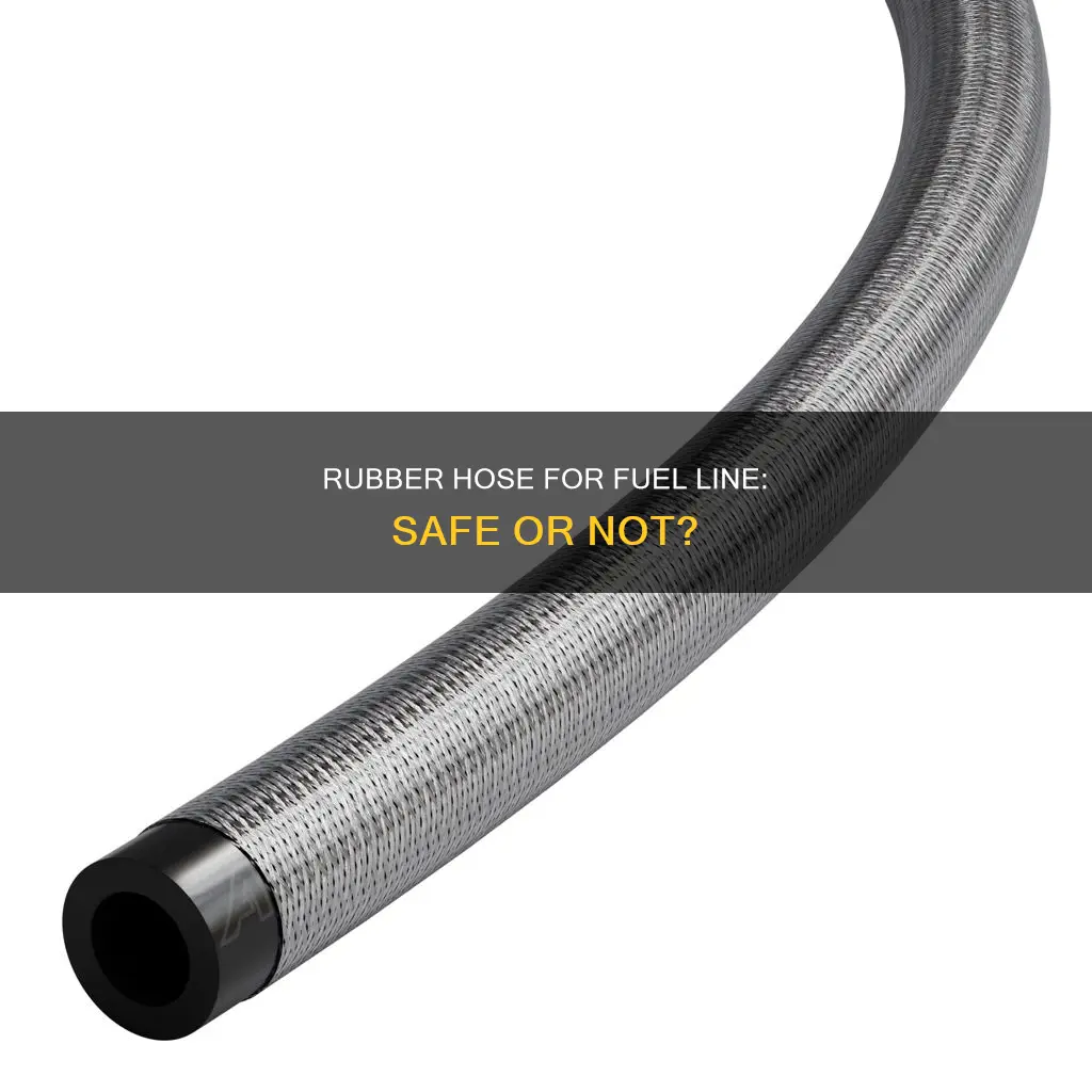 can you wrap a fuel line with rubber hose