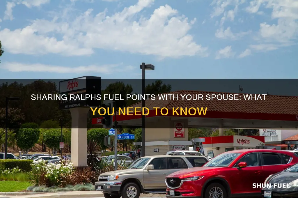 can you you use ralphs fuel points with spouse