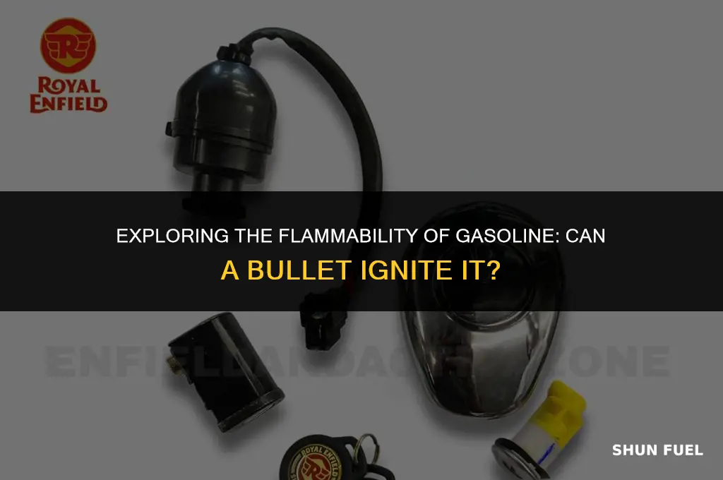 could a bullet light gasoline