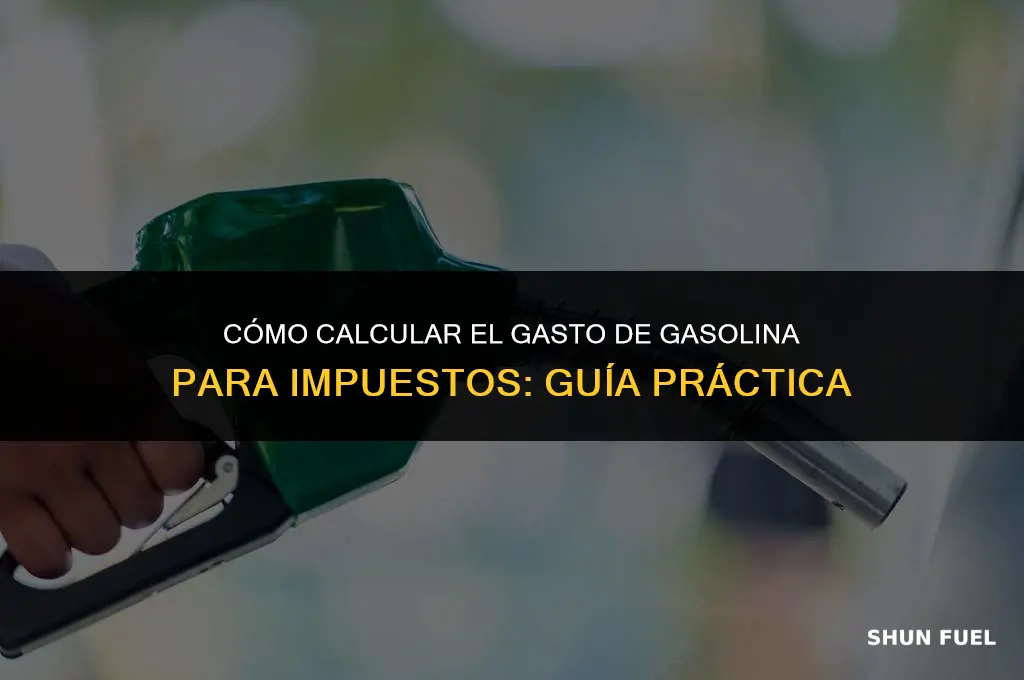 cómo calcular gasto gasolina para impuestos