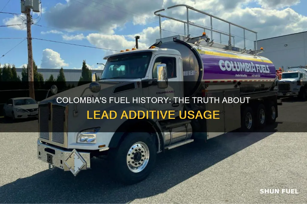 did colombia use lead additive in fuel