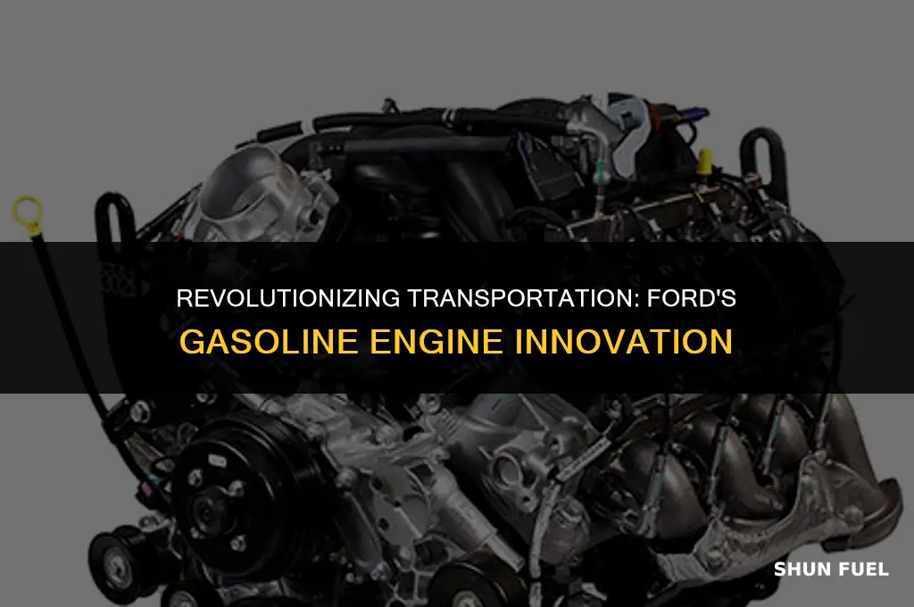 did ford introduce the gasoline engine