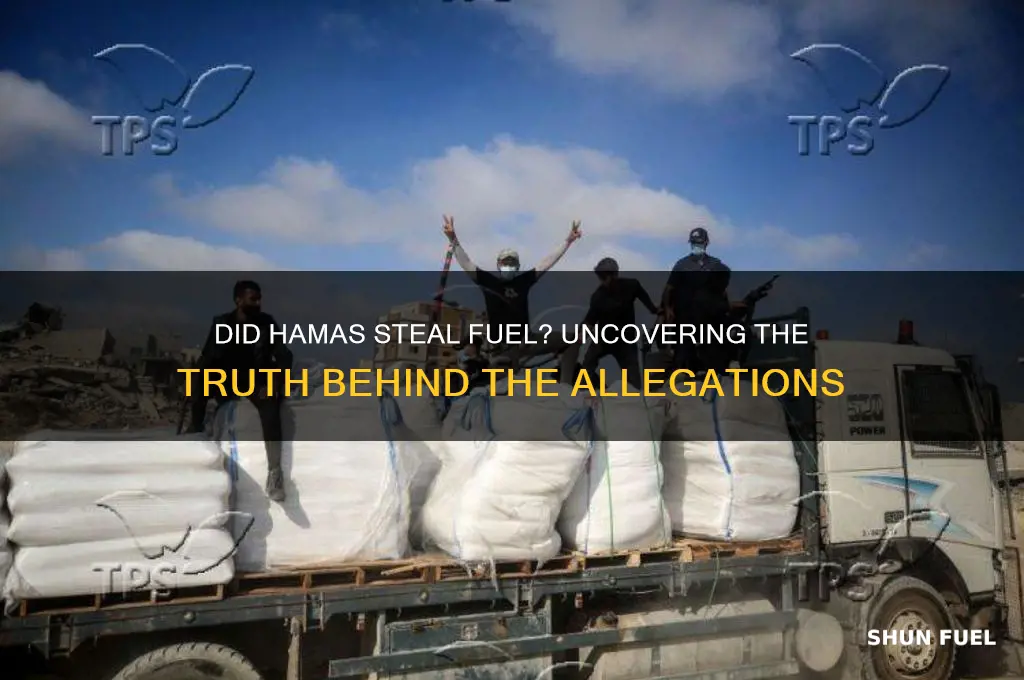 did hamas steal fuel