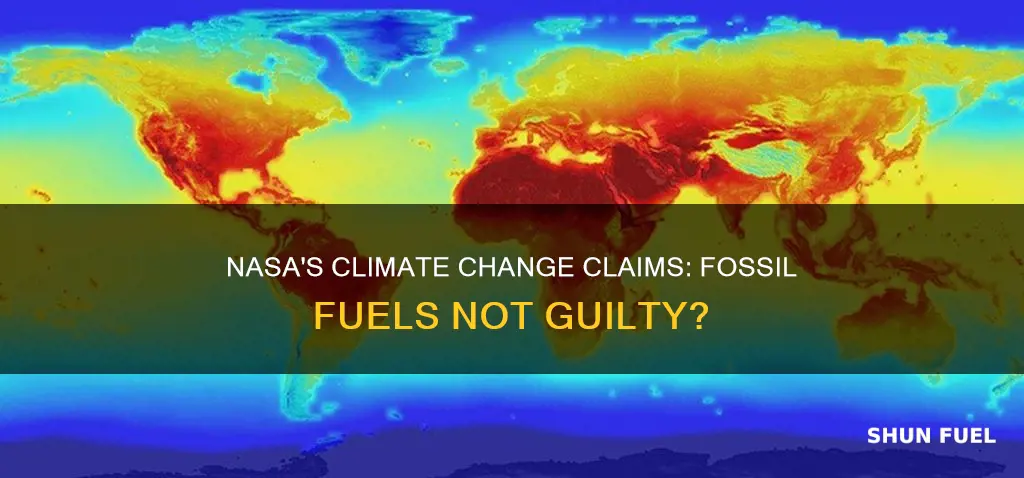 did nasa admit climate change not caused by fosil fuels