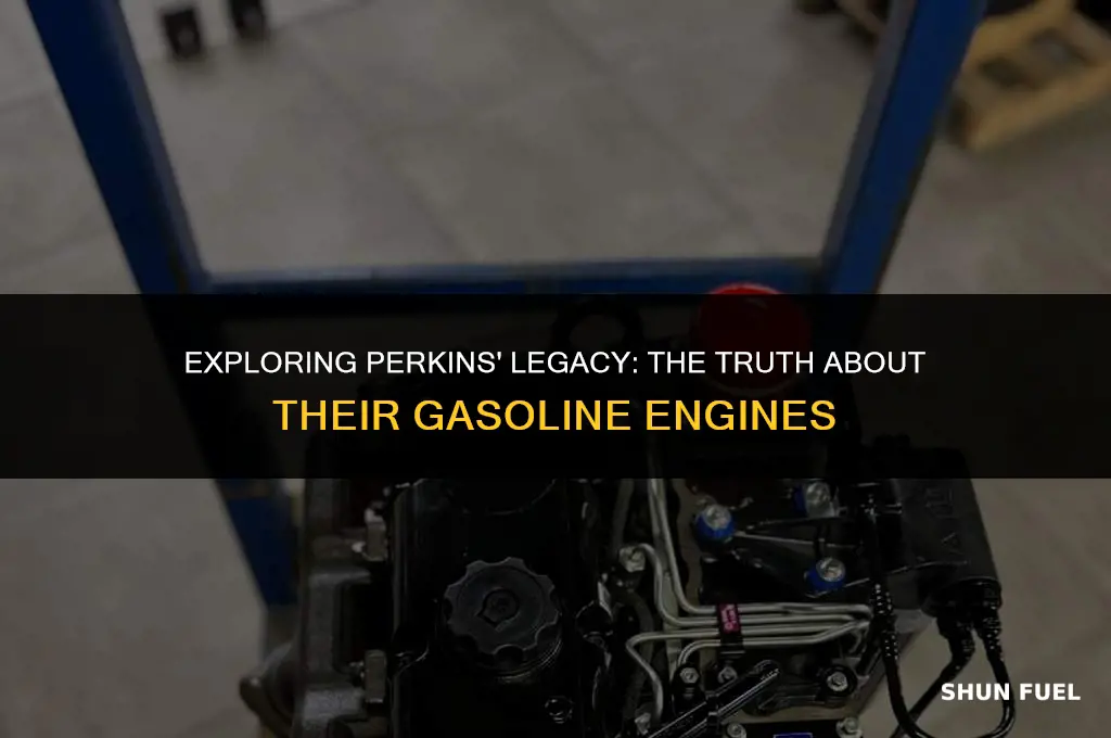 did perkins make a gasoline engine
