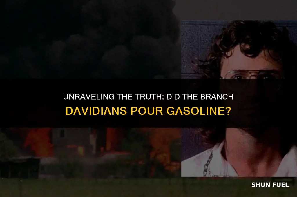 did the branch davidians pour gasoline