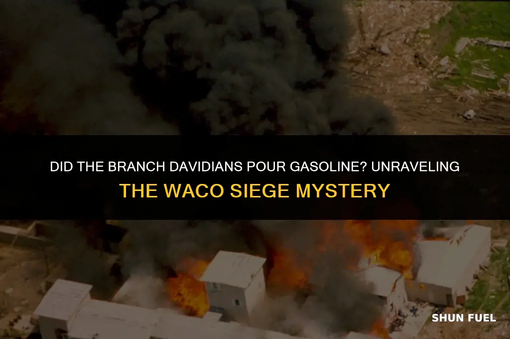 did the branch dividians pour gasoline