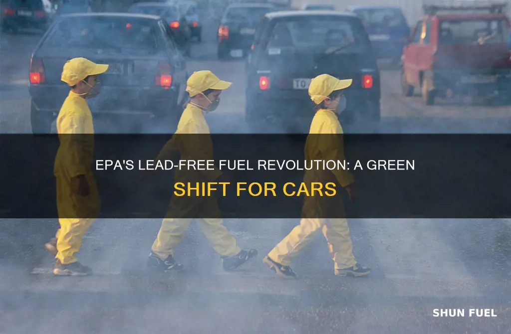 did the epa do away with leaded fuel for cars