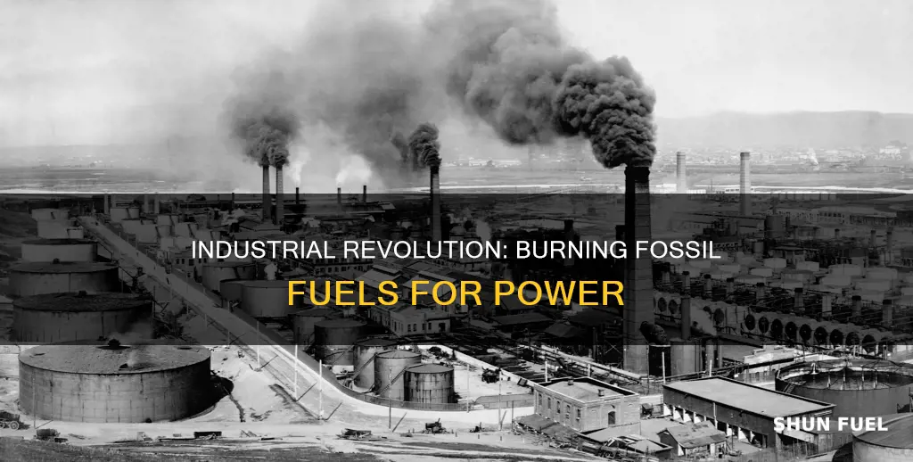 did the industrial revolution burn fossil fuels