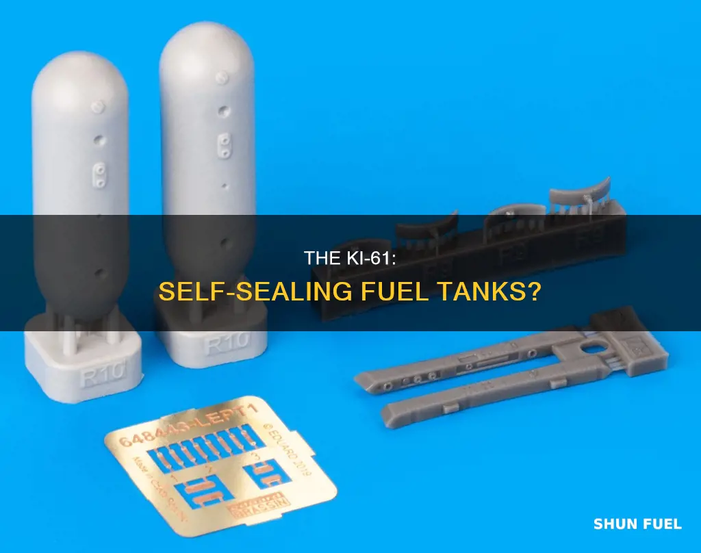 did the ki61 have self sealing fuel tanks