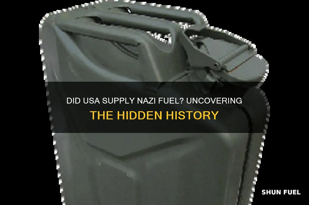 did usa supply nazi fuel