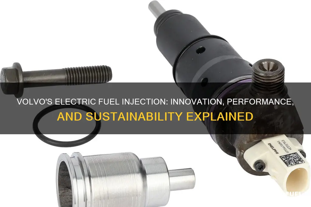 did volvo eletric fuel injection