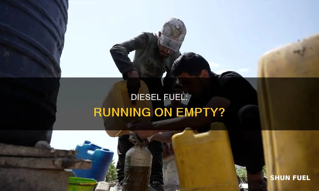 did we run out of diesel fuel