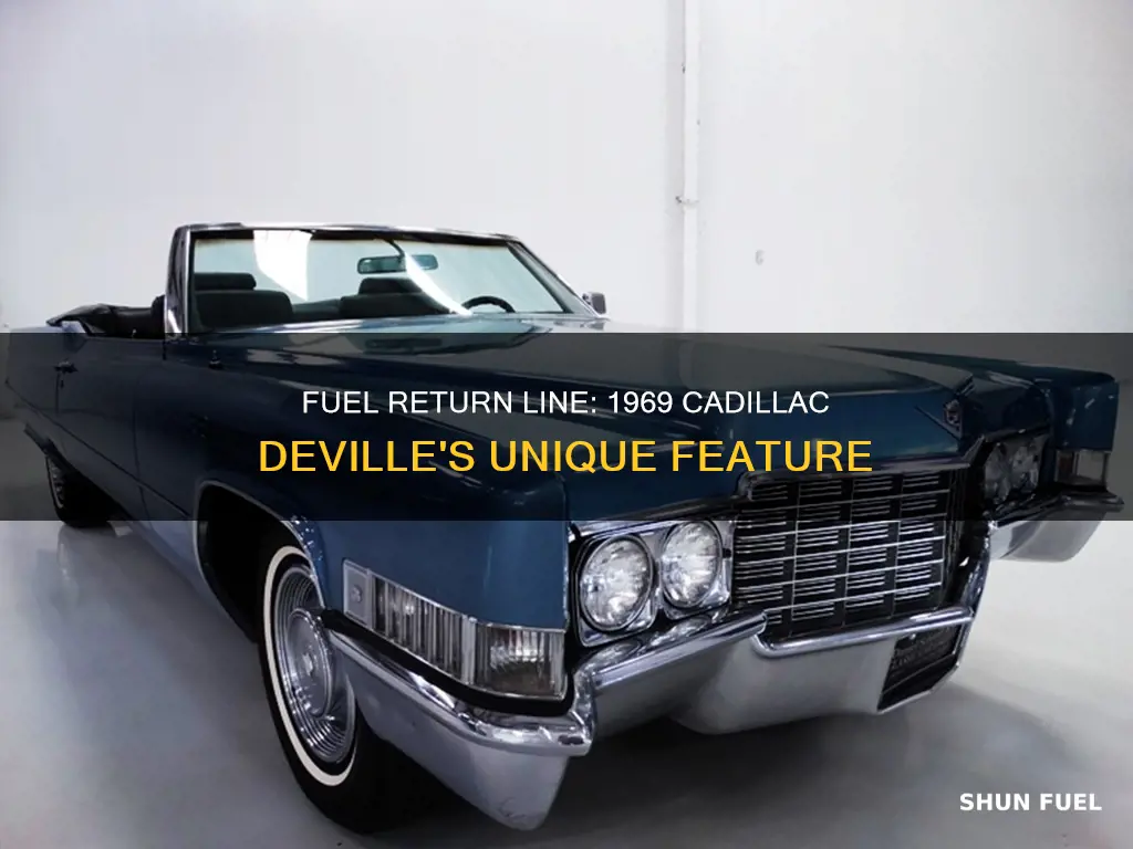 do 1969 cadillac deville have a fuel return line