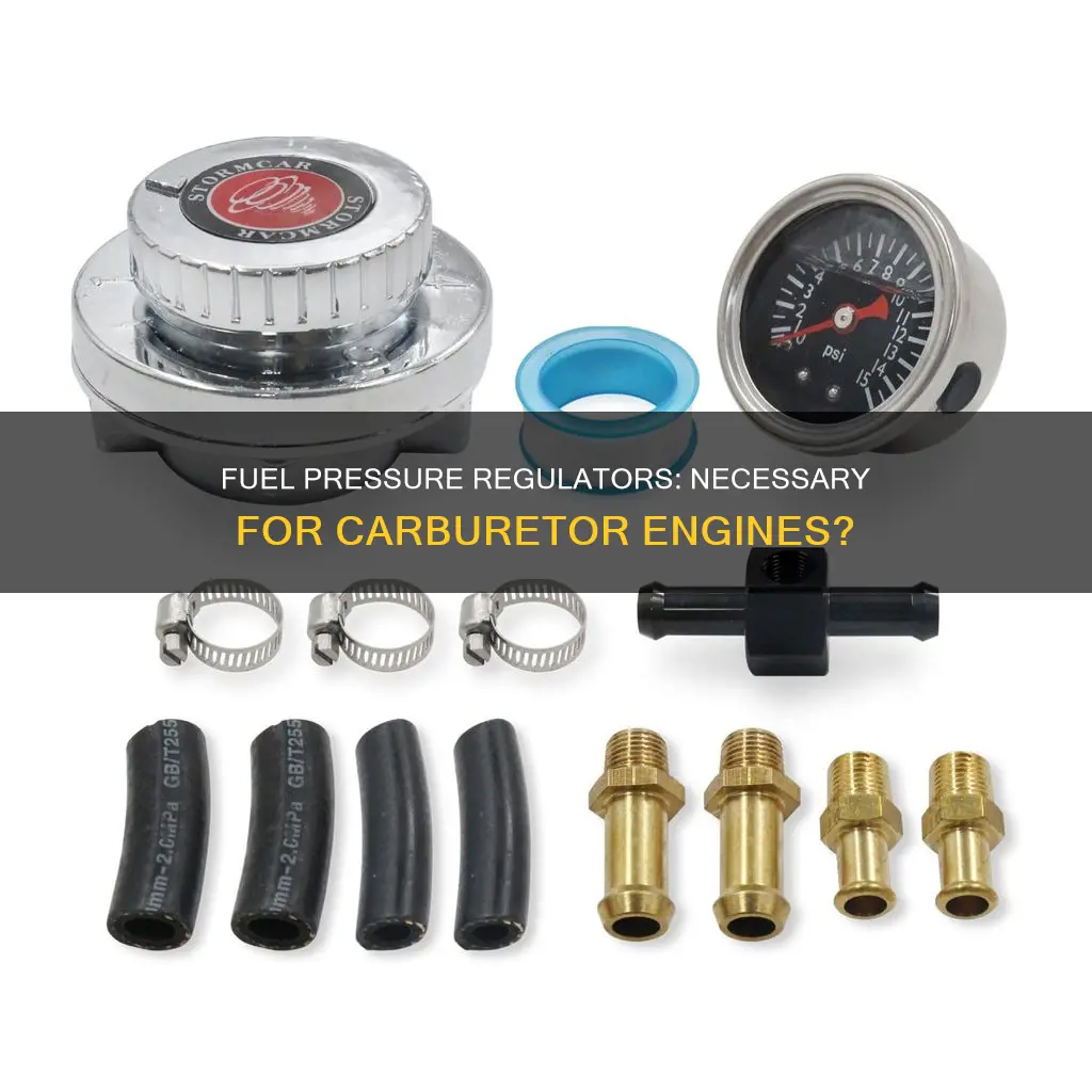 do a carburetor engine need a fuel pressure regulator