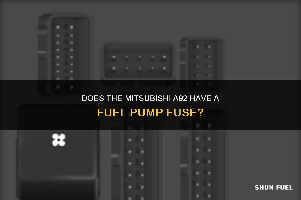 do a92 mitubishi have a fuse for fuel pump