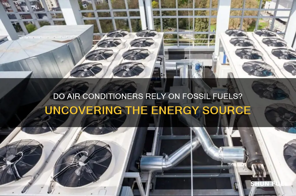 do air conditioner use fossil fuels
