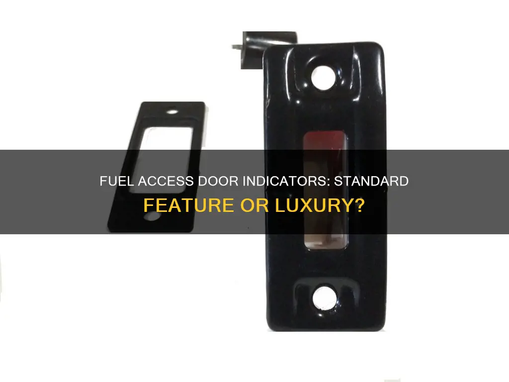 do all modern cars have fuel access door indicators