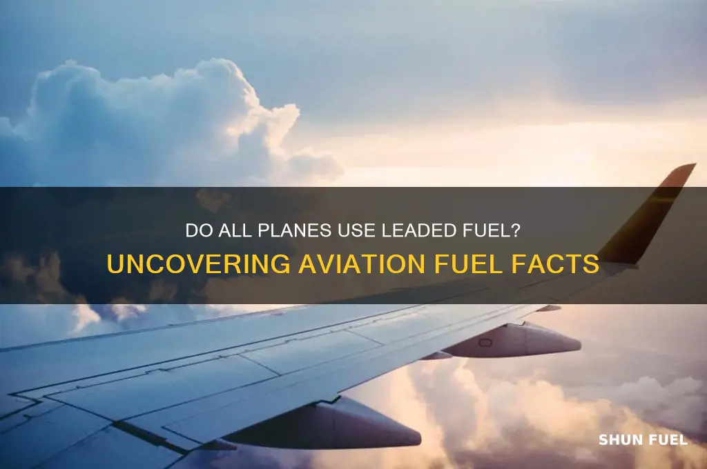 do all planes use lead fuel