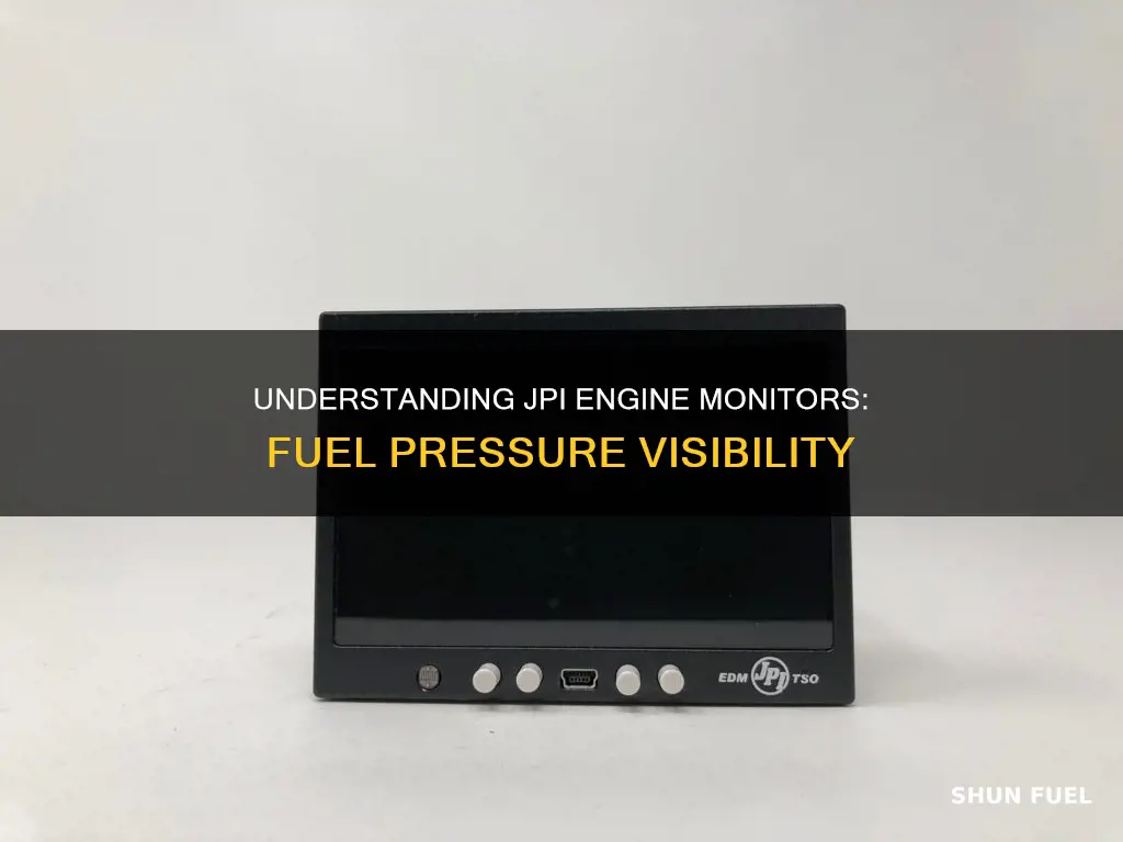 do any of the jpi engine monitors show fuel pressure