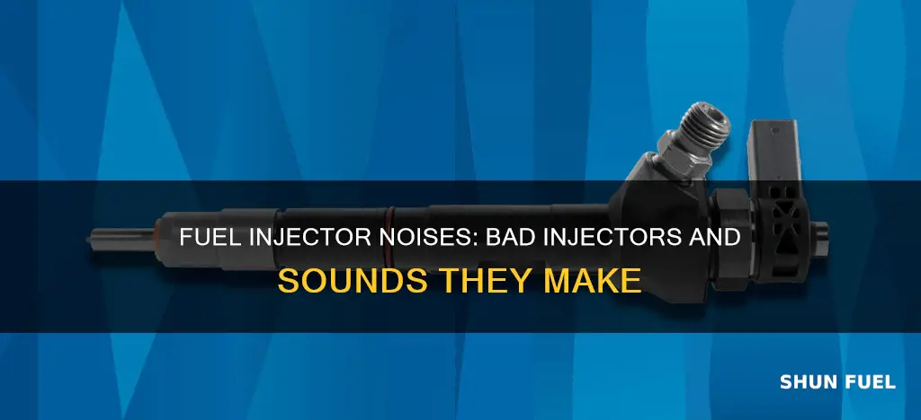 do bad fuel injectors make noise