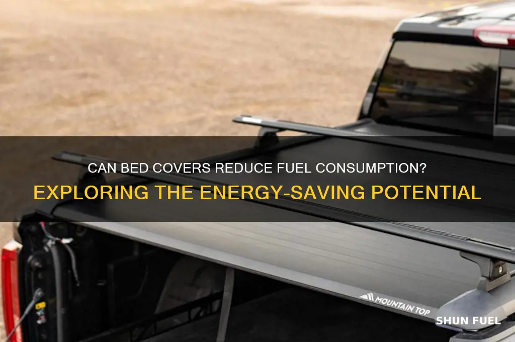 do bed covers save fuel