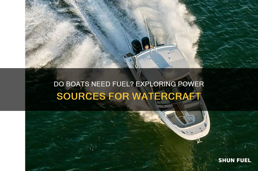 do boats need fuel