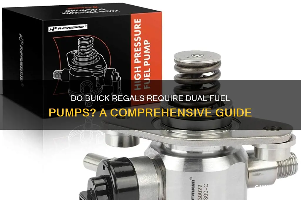 do buick regals need two fuel pumps