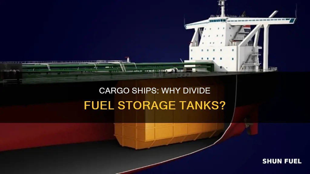 do cargo ships have divided fuel storage tanks