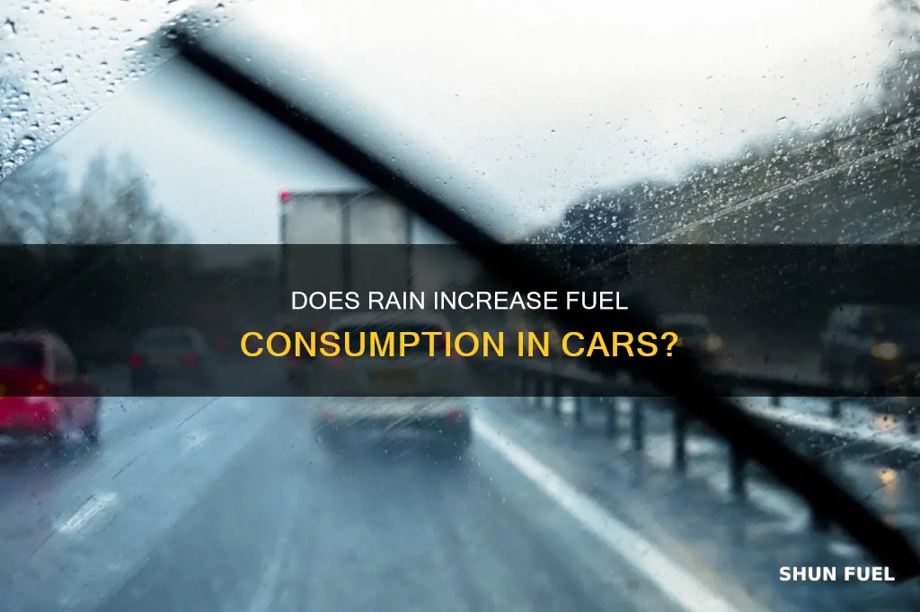 do cars burn more fuel in the in heavy rain