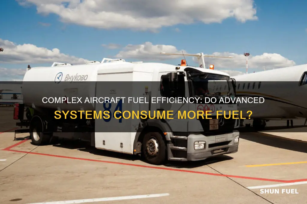 do complex aircraft use more fuel