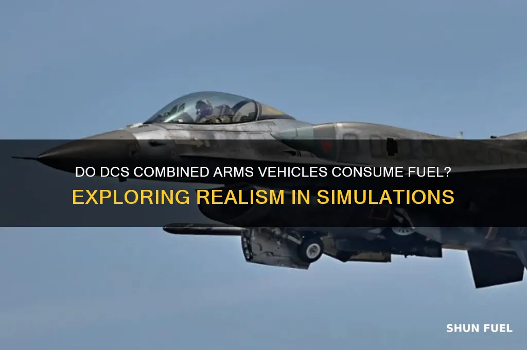 do dcs combined arms vehicles use fuel