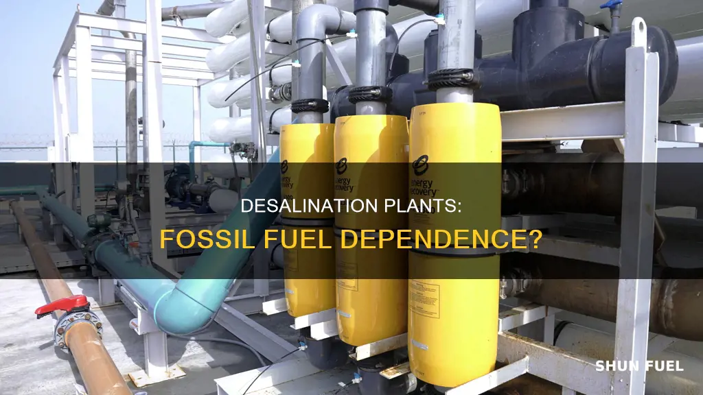do desalination plants use fossil fuels