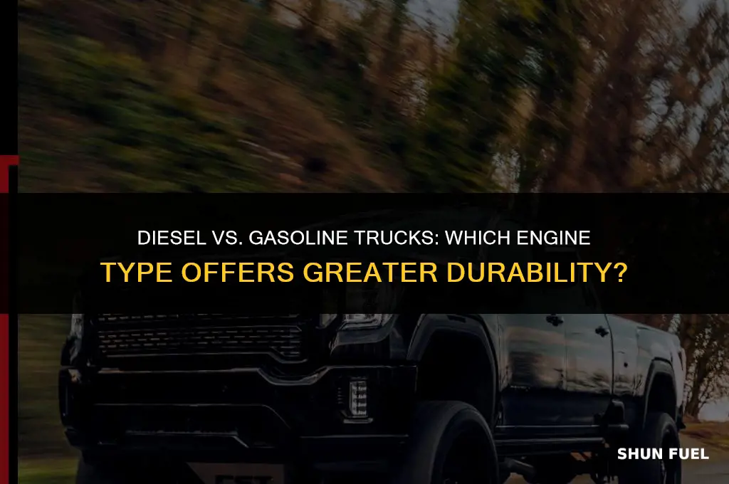 do diesel trucks last longer than gasoline trucks