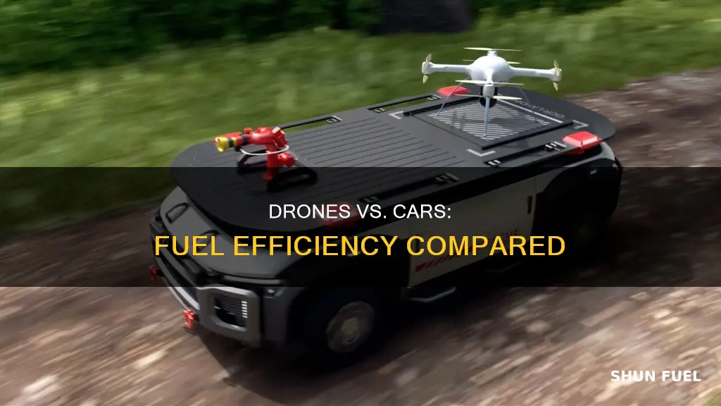 do drones need more fuel than cars