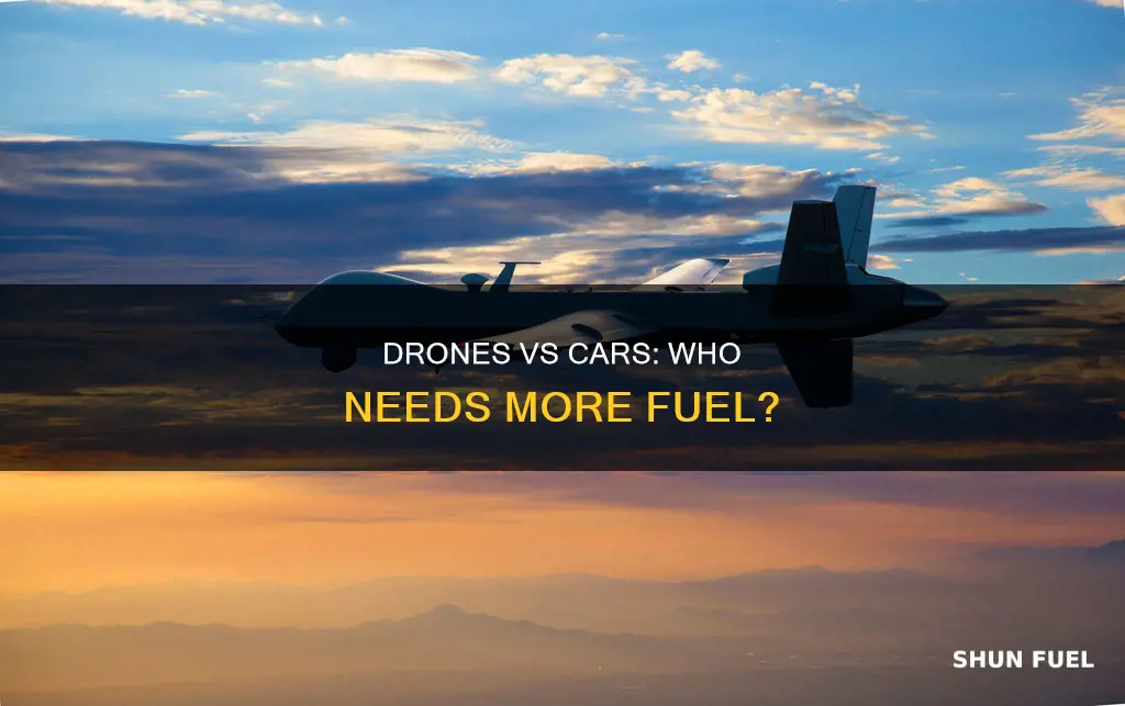 do drones need more fuel than cars