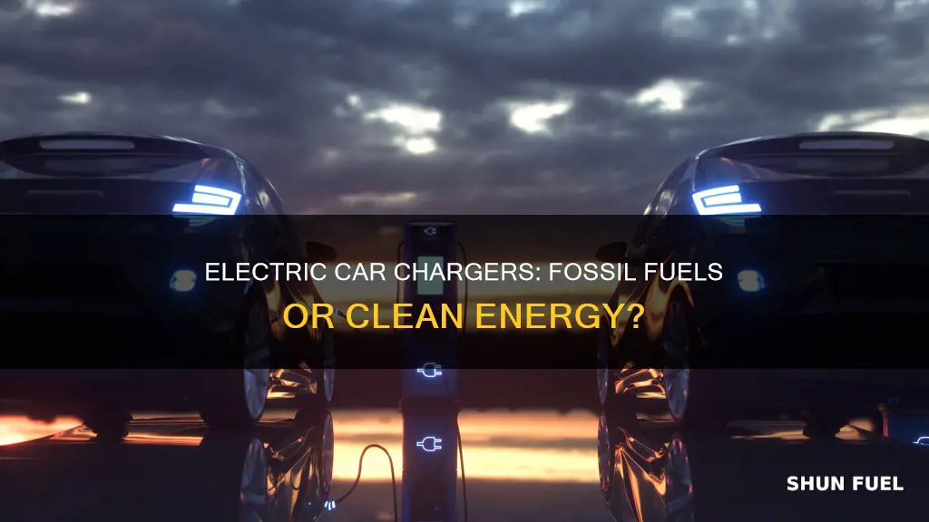 do electric car chargers use fossil fuels