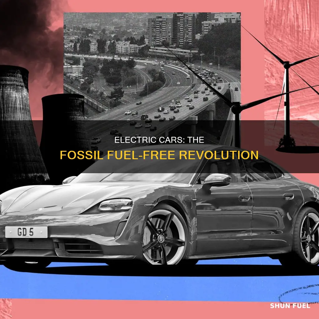 do electric cars use fossil fuels