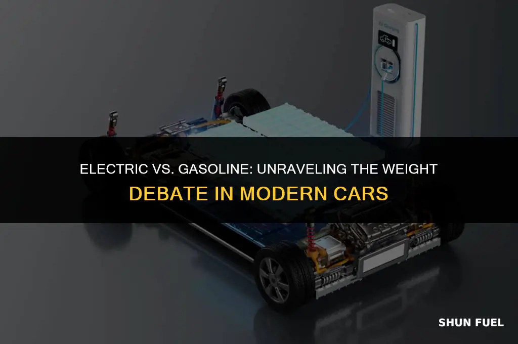 do electric cars weigh more than gasoline cars