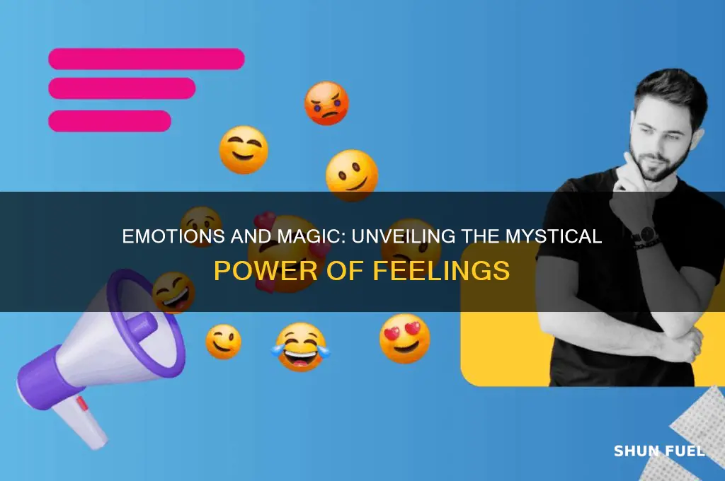 do emotions fuel magic