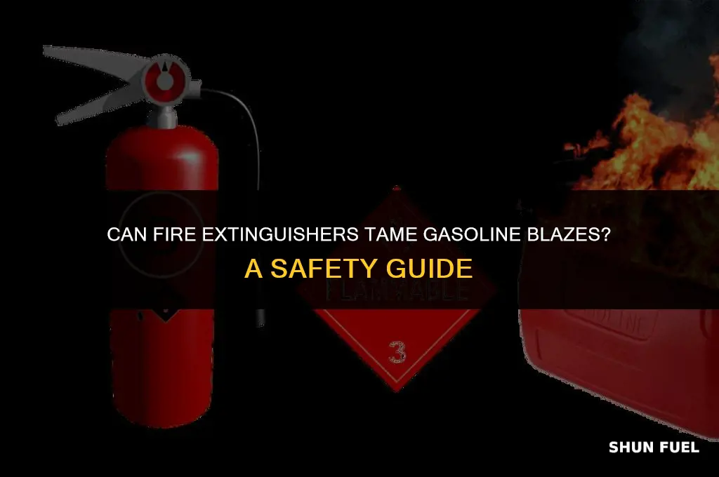 do fire extinguishers put out gasoline fires
