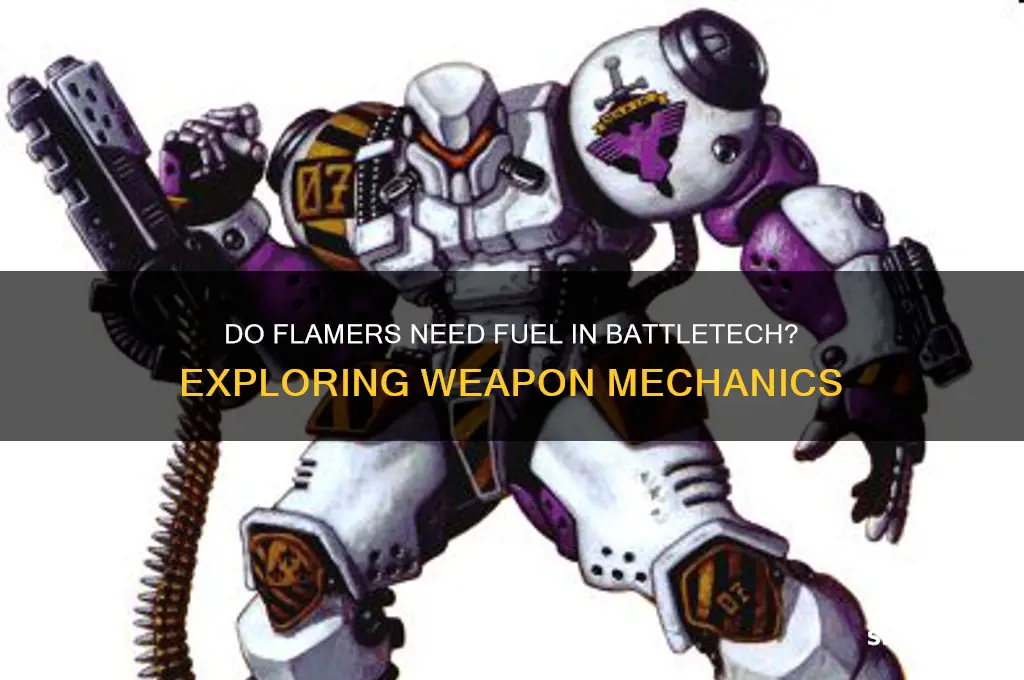 do flamer require fuel battletech