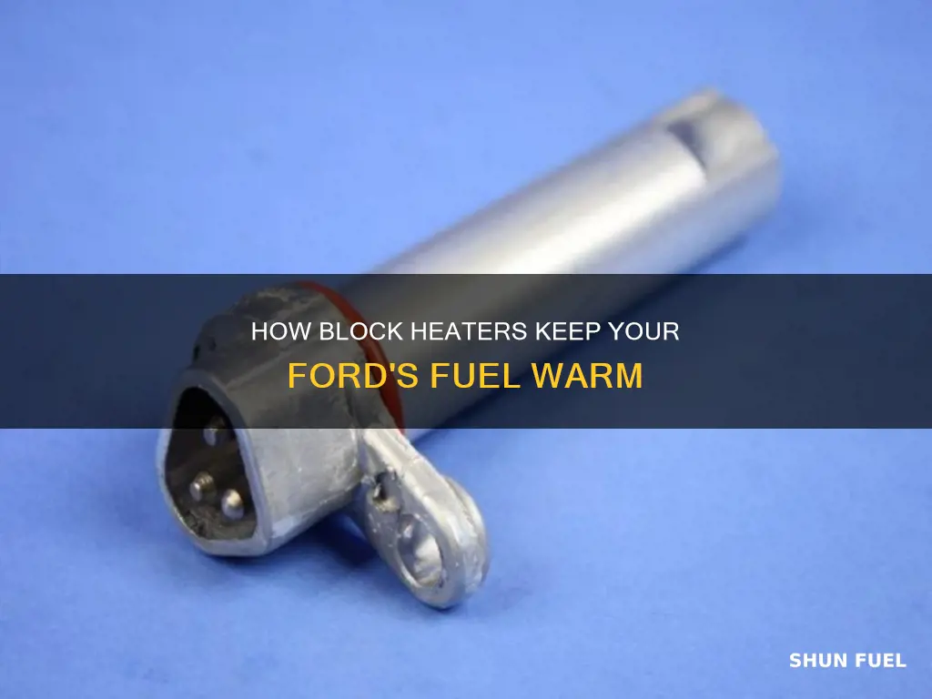 do ford block heaters warm up the fuel tank