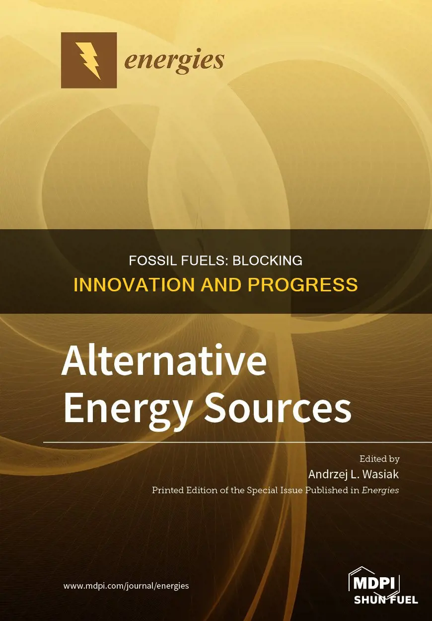 do fossil fuels block alternative forms
