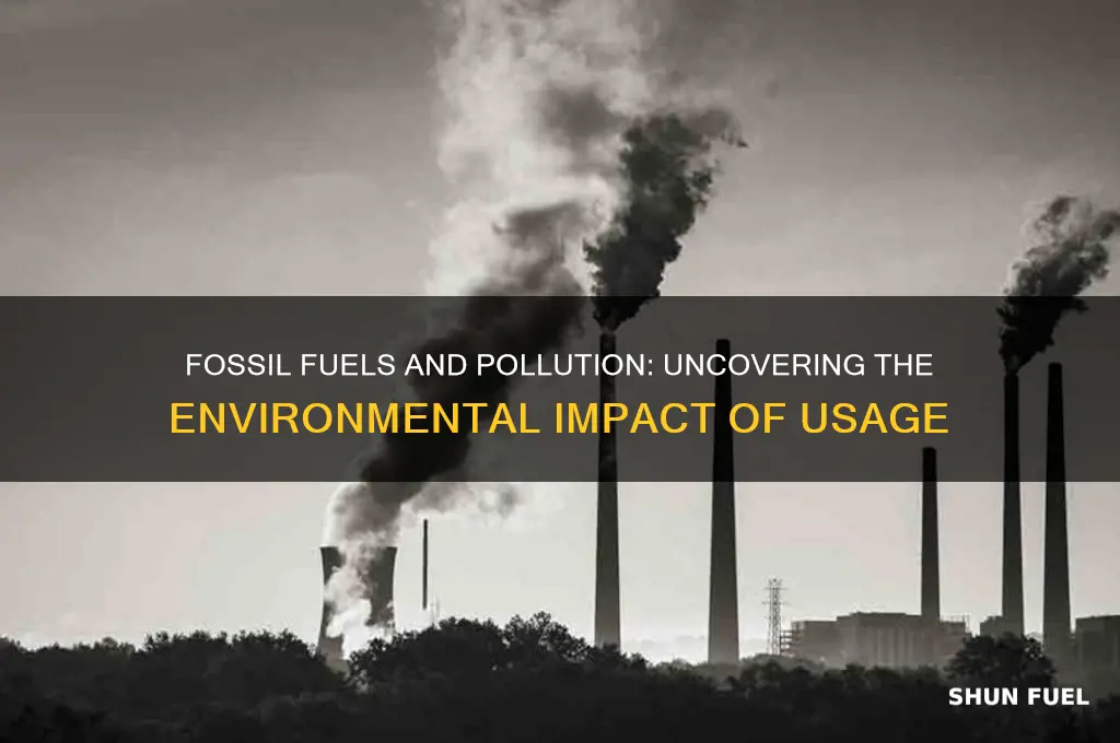 do fossil fuels cause pollution when used
