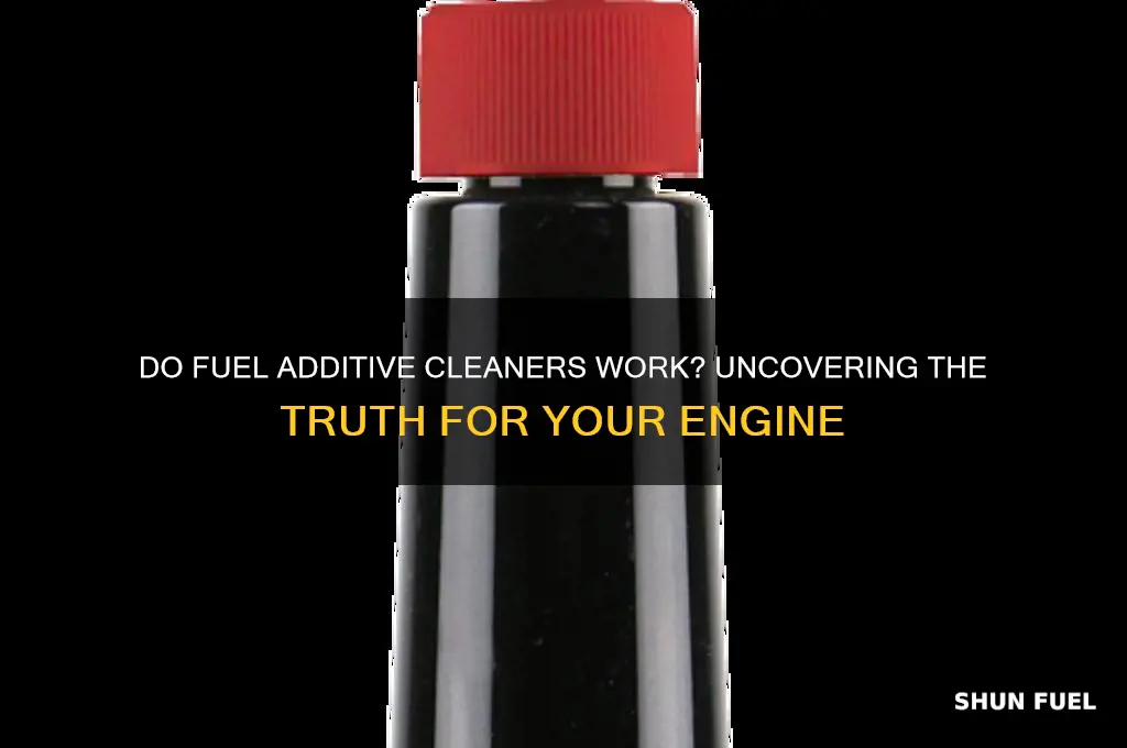 do fuel additive cleaners work